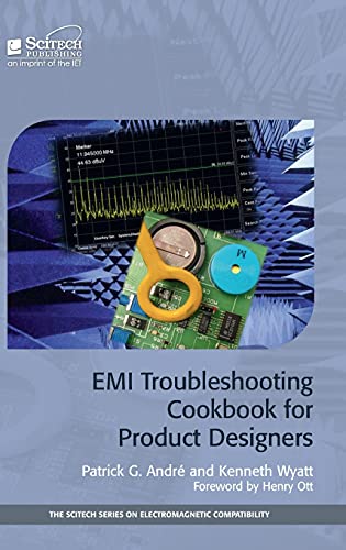 EMI Troubleshooting Cookbook for Product Designers (The Scitech Series on Electromagnetic Compatibility)