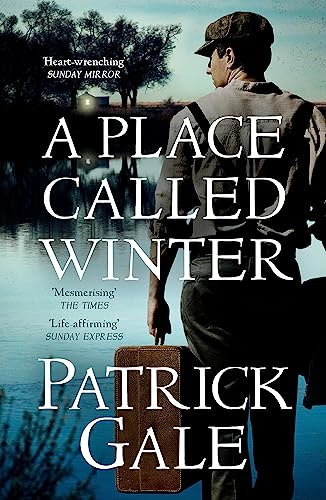 A Place Called Winter: Costa Shortlisted 2015: The epic and tender bestselling novel of love, compassion and living again von Tinder Press