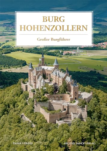 Burg Hohenzollern: Großer Burgführer von Imhof Verlag