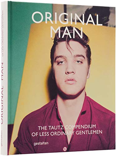 Original Man: The Tautz Compendium of Less Ordinary Gentlemen