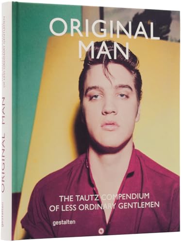 Original Man: The Tautz Compendium of Less Ordinary Gentlemen