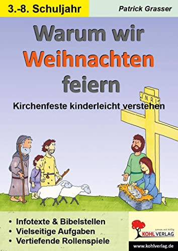 Warum wir Weihnachten feiern: Kirchenfeste kinderleicht verstehen