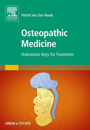 Osteopathic Medicine: Holonomic Keys for Treatment (KIM - Fachbuch - Urban & Fischer Verlag) von Urban & Fischer