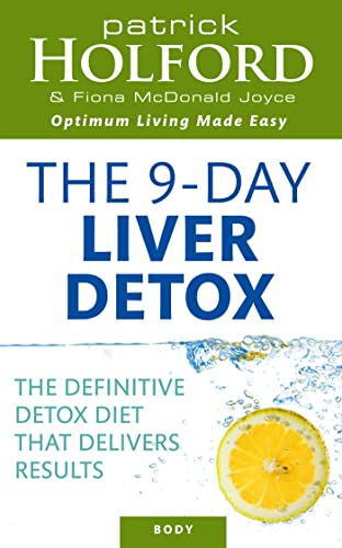 The 9-Day Liver Detox: The definitive detox diet that delivers results von Hachette