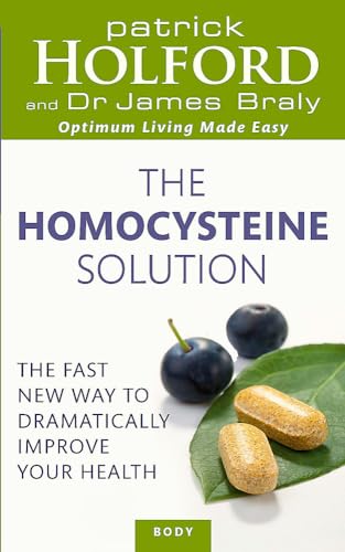 The Homocysteine Solution: The fast new way to dramatically improve your health (Tom Thorne Novels) von Piatkus