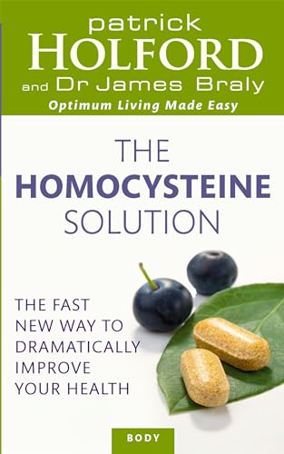 The Homocysteine Solution: The fast new way to dramatically improve your health (Tom Thorne Novels) The Homocysteine Solution: The fast new way to dramatically improve your health (Tom Thorne Novels)