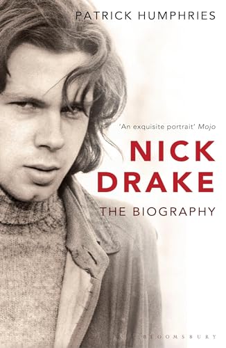 Nick Drake: The Biography von Bloomsbury