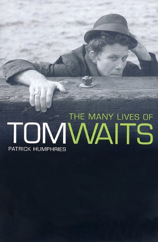 The Many Lives of Tom Waits von Omnibus Press