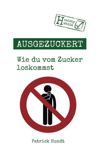 Ausgezuckert: Wie du vom Zucker loskommst