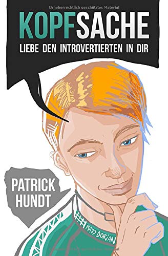 Kopfsache: Liebe den Introvertierten in dir