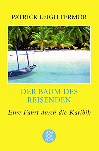 Der Baum des Reisenden: Eine Fahrt durch die Karibik