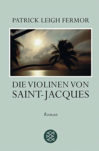 Die Violinen von Saint-Jacques: Roman