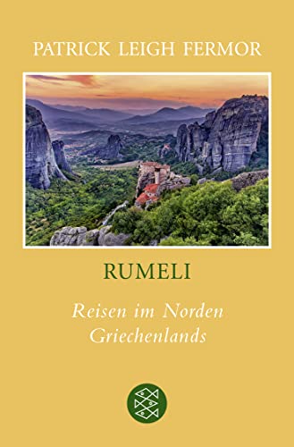Rumeli: Reisen im Norden Griechenlands Rumeli: Reisen im Norden Griechenlands