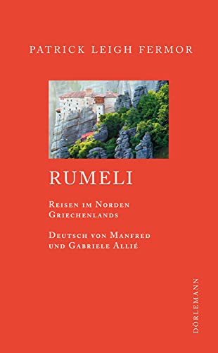 Rumeli: Reisen in Nordgriechenland von Doerlemann Verlag