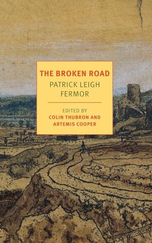 The Broken Road: From the Iron Gates to Mount Athos (New York Review Books Classics)