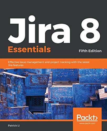 Jira 8 Essentials von Packt Publishing