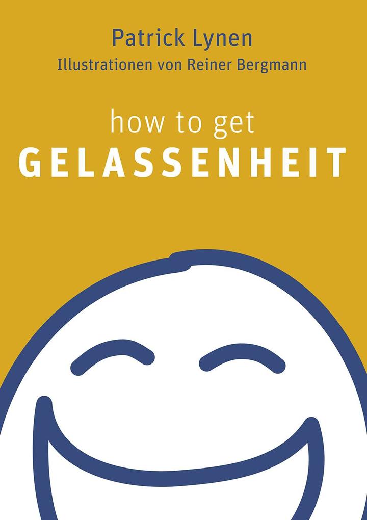 How to get Gelassenheit von Koha-Verlag GmbH