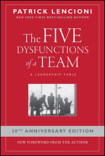 The Five Dysfunctions of a Team: A Leadership Fable (J-B Lencioni Series) von Wiley