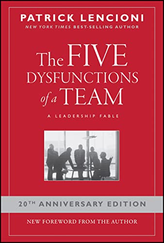The Five Dysfunctions of a Team: A Leadership Fable, 20th Anniversary Edition (J-B Lencioni Series) von Wiley
