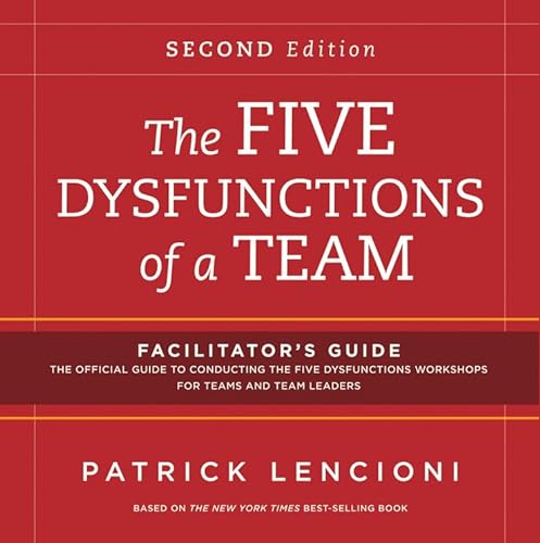 The Five Dysfunctions of a Team: Facilitator's Guide Set von Pfeiffer