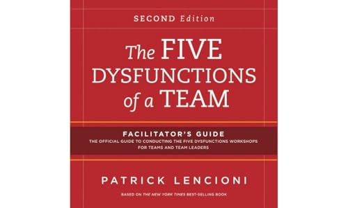 The Five Dysfunctions of a Team: Facilitator's Guide Set von Pfeiffer