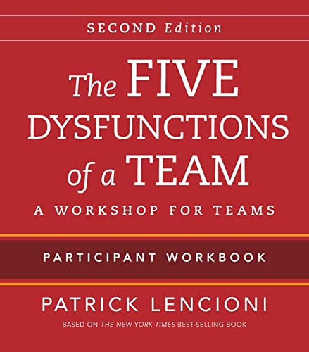 The Five Dysfunctions of a Team: Intact Teams Participant Workbook von Wiley
