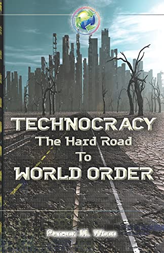 Technocracy: The Hard Road to World Order von Coherent Publishing, LLC