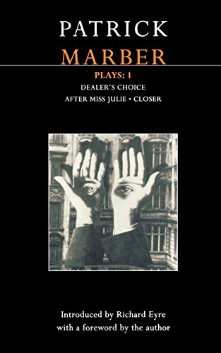 Marber Plays: 1: After Miss Julie; Closer; Dealer's Choice: Dealer's Choice / After Miss Julie/ Closer (Contemporary Dramatists) von Methuen Drama