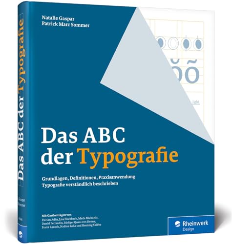 Das ABC der Typografie: Das Erklär- und Schaubuch – mit konkreter Umsetzung in Adobe InDesign von Rheinwerk Verlag GmbH