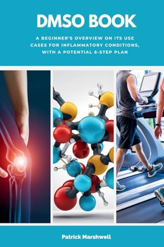 DMSO Book: A Beginner's Overview on its Use Cases for Inflammatory Conditions, with a Potential 6-Step Plan DMSO Book: A Beginner's Overview on its Use Cases for Inflammatory Conditions, with a Potential 6-Step Plan von Mindplusfood