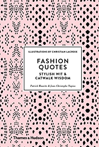 Fashion Quotes: Stylish Wit & Catwalk Wisdom: Stylish Wit and Catwalk Wisdom von Thames & Hudson
