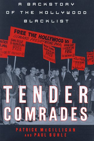 Tender Comrades: A Backstory of the Hollywood Blacklist von St Martin's Press