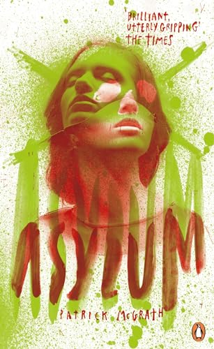 Asylum: Patrick McGrath (Penguin Essentials, 51) von Penguin Books UK