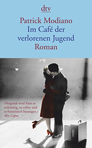 Im Café der verlorenen Jugend: Roman