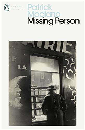 Missing Person: Patrick Modiano (Penguin Modern Classics)