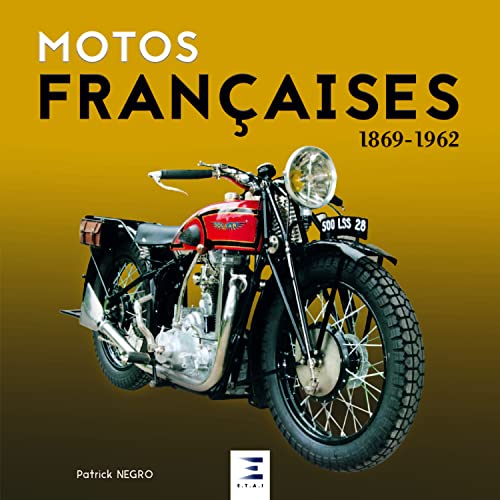 Motos françaises - 1869-1962 von ETAI