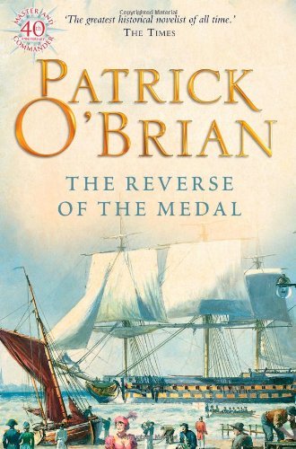 By Patrick O'Brian - The Reverse of the Medal (New Ed)