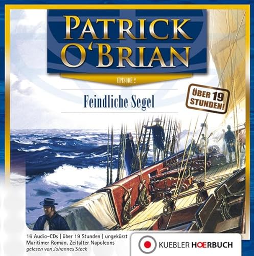 Feindliche Segel: Episode 2 Jack Aubrey und Stephen Maturin - Hörbuch auf Audio-CDs (Jack Aubrey und Stephen Maturin: Hörbuch-Serie) von O'BRIAN,PATRICK