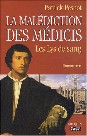 La malédiction des Médicis, Tome 2 : Les Lys de sang von Editions Numéro 1