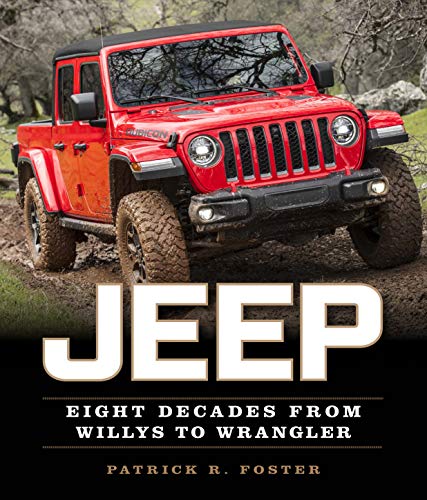Jeep: Eight Decades from Willys to Wrangler von Quarto Publishing Plc