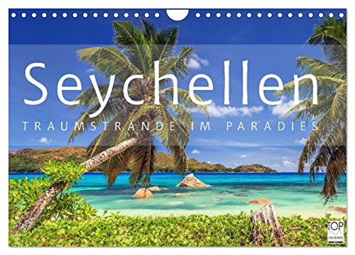 Seychellen Traumstrände im Paradies (Wandkalender 2024 DIN A4 quer), CALVENDO Monatskalender von CALVENDO