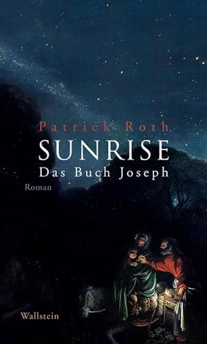 SUNRISE: Das Buch Joseph. Roman