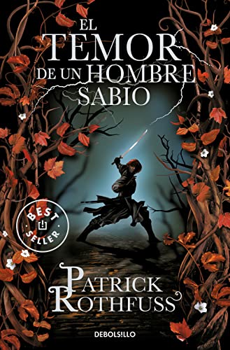 El temor de un hombre sabio / The Wise Man's Fear: Crónica del asesino de reyes: Segundo día / The Kingkiller Chronicle: Day Two (Crónica del asesino de reyes, Band 2)