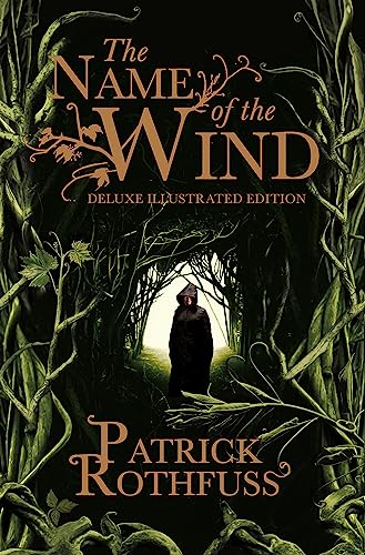 The Name of the Wind: 10th Anniversary Deluxe Illustrated Edition (Kingkiller Chronicle)