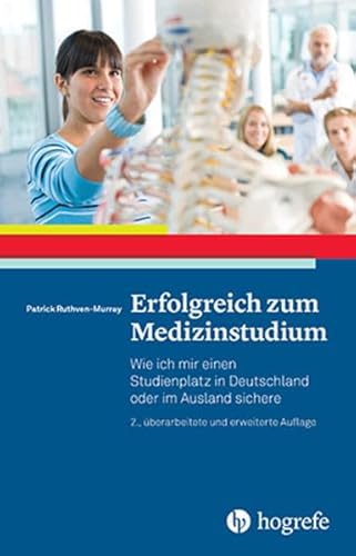 Erfolgreich zum Medizinstudium: Wie ich mir einen Studienplatz in Deutschland oder im Ausland sichere Erfolgreich zum Medizinstudium: Wie ich mir einen Studienplatz in Deutschland oder im Ausland sichere