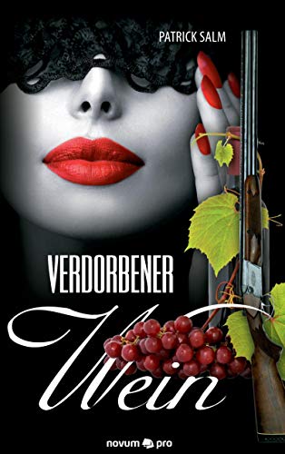 Verdorbener Wein Verdorbener Wein