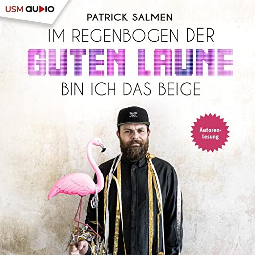 Im Regenbogen der guten Laune bin ich das Beige: Lesung von United Soft Media