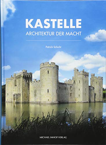 Kastelle: Architektur der Macht (Studien zur internationalen Architektur- und Kunstgeschichte) von Imhof, Petersberg