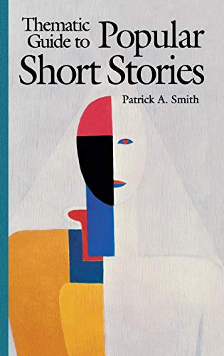 Thematic Guide to Popular Short Stories von GREENWOOD PUB GROUP
