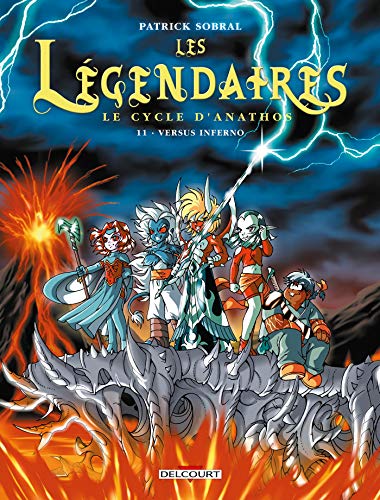 Les Légendaires T11: Le Cycle d'Anathos : Versus Inferno